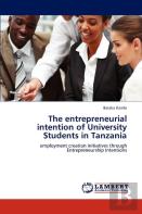 The Entrepreneurial Intention Of University Students In Tanzania
