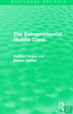 Bertrand.pt - The Entrepreneurial Middle Class (Routledge Revivals)