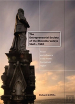 Bertrand.pt - The Entrepreneurial Society Of The Rhondda Valleys, 1840-1920