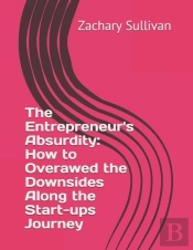 The Entrepreneur'S Absurdity