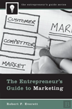 Bertrand.pt - The Entrepreneur'S Guide To Marketing