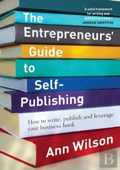 The Entrepreneur'S Guide To Self-Publishing