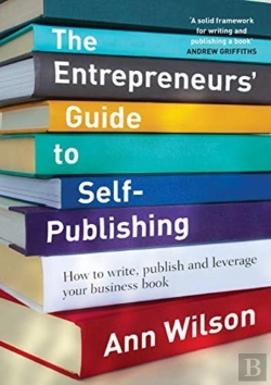 Bertrand.pt - The Entrepreneur'S Guide To Self-Publishing