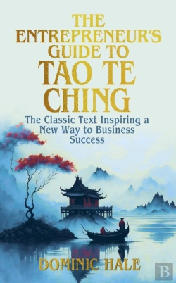 Bertrand.pt - The Entrepreneur'S Guide To The Tao Te Ching