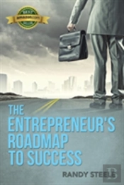 The Entrepreneur'S Roadmap To Success
