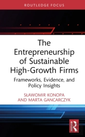 The Entrepreneurship Of Sustainable High-Growth Firms