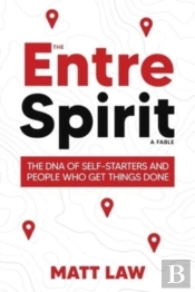 The Entrespirit: The Dna Of Self-Starter