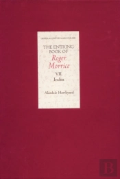 The Entring Book Of Roger Morrice (1677-1691) Vii: Index