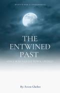 The Entwined Past