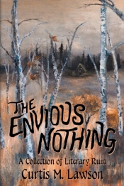 The Envious Nothing
