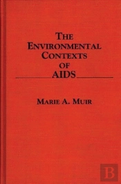 The Environmental Contexts Of Aids