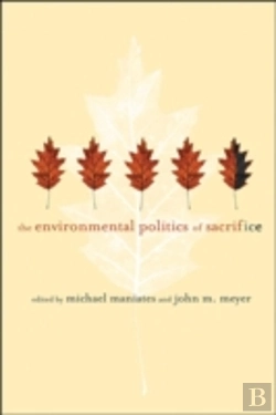 Bertrand.pt - The Environmental Politics Of Sacrifice