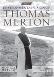The Environmental Vision Of Thomas Merton