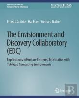 The Envisionment And Discovery Collaboratory (Edc)