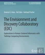 The Envisionment And Discovery Collaboratory (Edc)