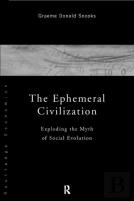 The Ephemeral Civilization