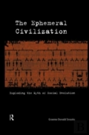 The Ephemeral Civilization