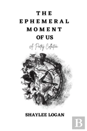The Ephemeral Moment Of Us