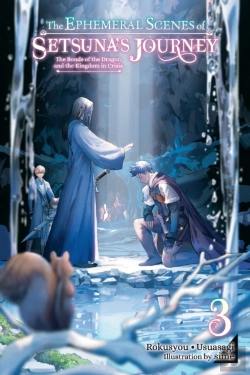 Bertrand.pt - The Ephemeral Scenes Of Setsuna'S Journey, Vol. 3 (Light Novel)