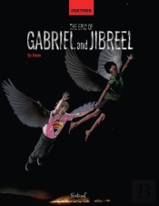 The Epic Of Gabriel And Jibreel: A Cauti