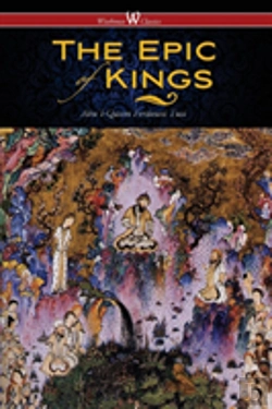 Bertrand.pt - The Epic Of Kings- Hero Tales Of Ancient Persia (Wisehouse Classics - The Authoritative Edition)