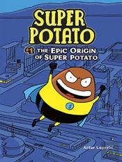 The Epic Origin Of Super Potato