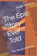 The Epic Story Ever Told