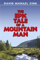 The Epic Tale Of A Mountain Man (Revised)