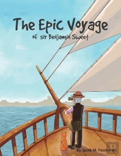 Bertrand.pt - The Epic Voyage Of Sir Benjamin Sweet