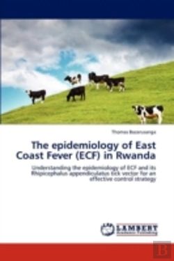 Bertrand.pt - The Epidemiology Of East Coast Fever (Ecf) In Rwanda