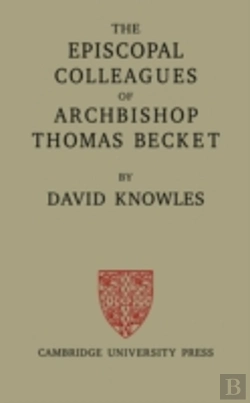 Bertrand.pt - The Episcopal Colleagues Of Archbishop Thomas Becket