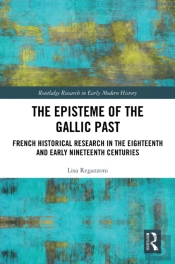 The Episteme Of The Gallic Past