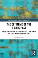 The Episteme Of The Gallic Past