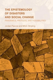 The Epistemology Of Disasters And Social Change