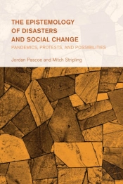 The Epistemology Of Disasters And Social Change