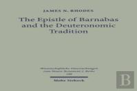 The Epistle Of Barnabas And The Deuteronomic Tradition