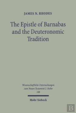 Bertrand.pt - The Epistle Of Barnabas And The Deuteronomic Tradition