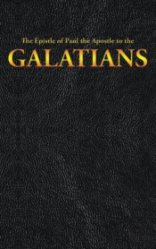 The Epistle Of Paul The Apostle To The Galatians