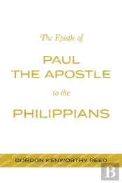The Epistle Of Paul The Apostle To The Philippians