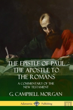 Bertrand.pt - The Epistle Of Paul The Apostle To The Romans: A Commentary Of The New Testament