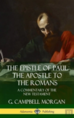 Bertrand.pt - The Epistle Of Paul The Apostle To The Romans: A Commentary Of The New Testament (Hardcover)