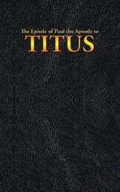 The Epistle Of Paul The Apostle To Titus