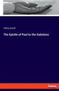The Epistle Of Paul To The Galatians