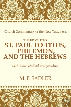 Bertrand.pt - The Epistle Of St. Paul To Titus, Philemon, And The Hebrews