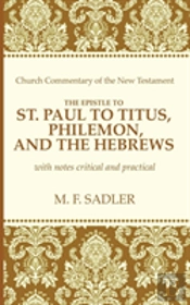 The Epistle Of St. Paul To Titus, Philemon And The Hebrews