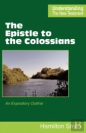 The Epistle To The Colossians