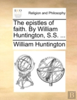 Bertrand.pt - The Epistles Of Faith. By William Huntin