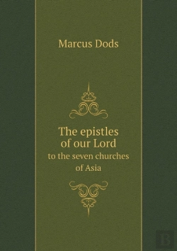 Bertrand.pt - The Epistles Of Our Lord To The Seven Churches Of Asia