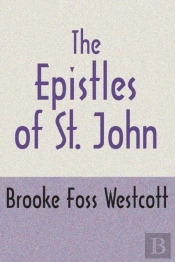 The Epistles Of St. John, Second Edition