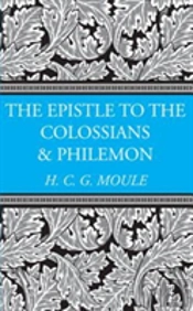 The Epistles To The Colossians And Philemon